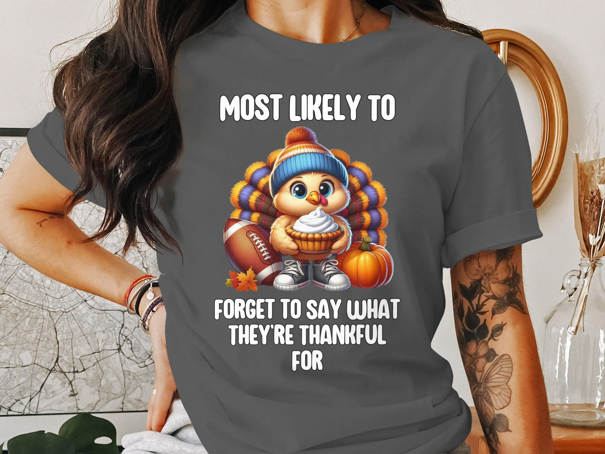 Funny Thanksgiving Turkey T-Shirt, Most Likely To Forget To Say Thankful, Cute Holiday Shirt, Fall Festive Tee, Family Outfit